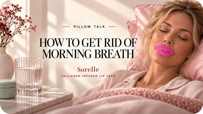 How to get rid of morning breath: Sorelle Pillow Talk
